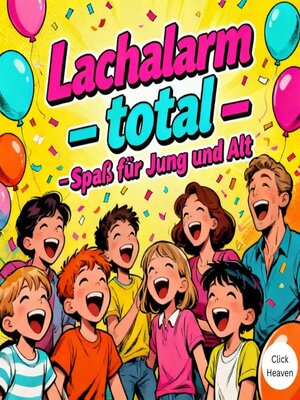 cover image of Lachalarm total – Spaß für Jung und Alt